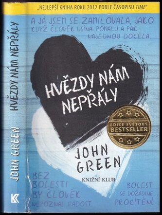 Hvězdy nám nepřály (John Green, 2013)