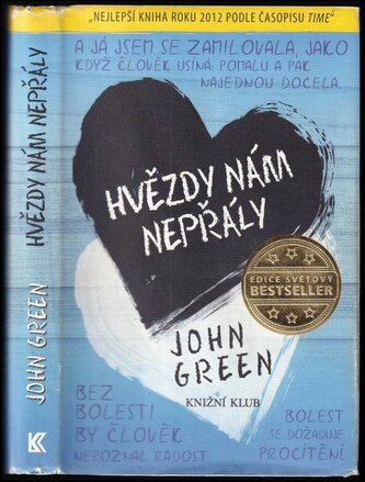 Hvězdy nám nepřály (John Green, 2013)