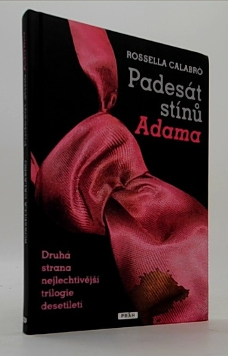 Padesát stínů Adama - Druhá strana nejlechtivější trilogie desetiletí