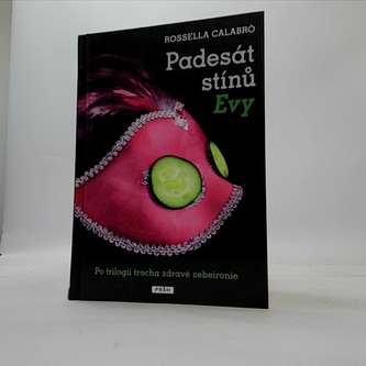 Padesát stínů Evy - Po trilogii trochu zdravé sebeironie