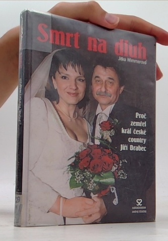 Smrt na dluh - Proč zemřel král české country Jiří Brabec
