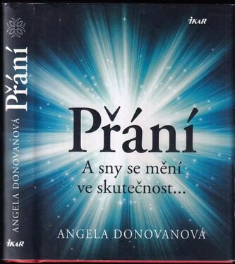 Přání : a sny se mění ve skutečnost-- (Angela Donovan, 2012)