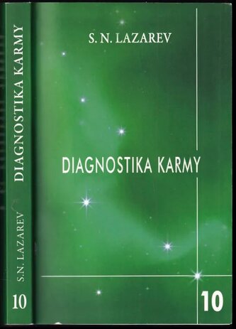 Diagnostika karmy : Pokračování dialogu - Kniha desátá (Sergej Nikolajevič Lazarev, 2012)