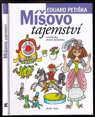 Míšovo tajemství (Eduard Petiška, 2008)