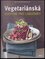 Vegetariánská kuchyně pro labužníky (Bettina Matthaei, 2013)