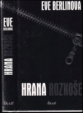 Hrana rozkoše (Eve Berlin, 2012)