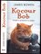 Kocour Bob : příběh o přátelství a naději - 1 (James Bowen, 2013)