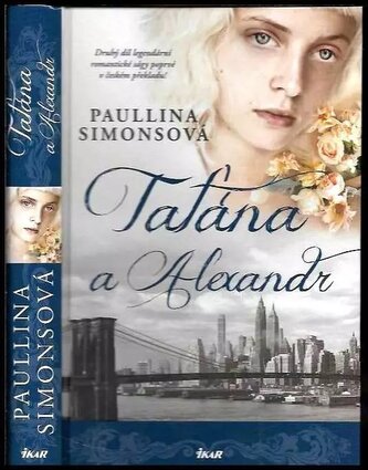 Taťána a Alexandr : [2. díl] (Paullina Simons, 2013)