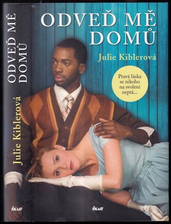 Odveď mě domů (Julie Kibler, 2013)