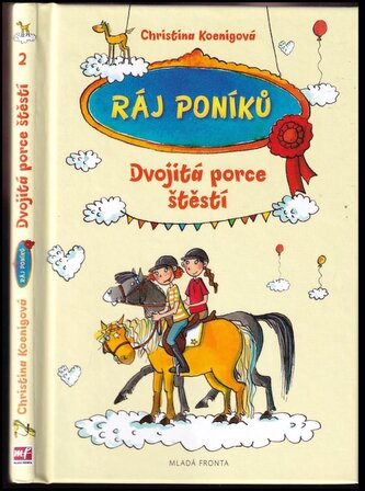 Ráj poníků : Dvojitá porce štěstí (Christina Koenig, 2013)