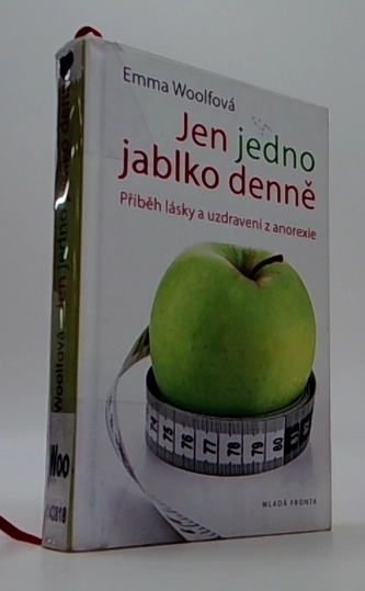 Jen jedno jablko denně - Příběh lásky a uzdravení z anorexie