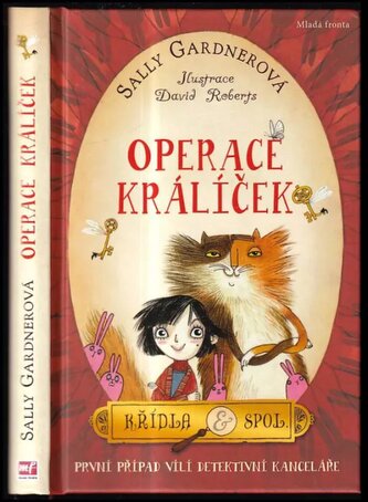 Křídla & spol : Operace králíček : první případ vílí detektivní kanceláře (Sally Gardner, 2013)
