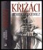 Křižáci 1+2