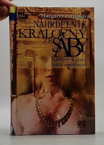 Náhrdelním královny ze Sáby - Klenoty a zlato, láska a nenávist