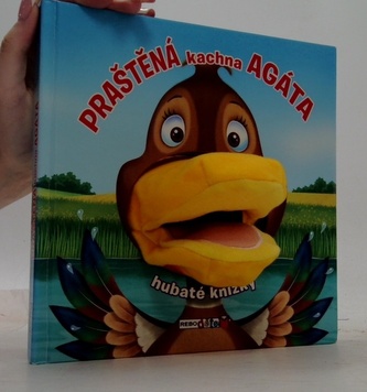 Praštěná kachna Agáta