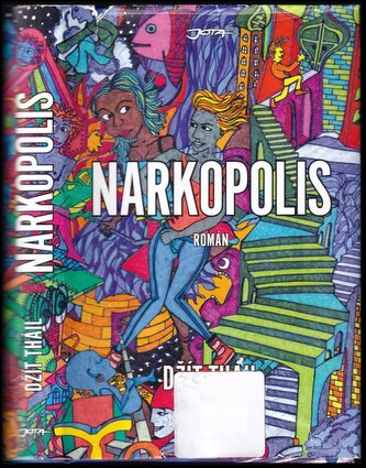 Narkopolis : román (Jeet Thayil, 2013)