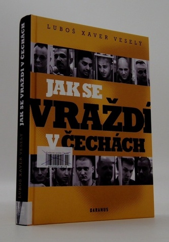 Jak se vraždí v Čechách