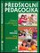 Předškolní pedagogika : učebnice pro střední a vyšší odborné školy (Jan Průcha, 2013)