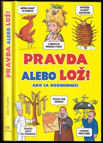 Pravda alebo lož? : ako sa rozhodneš? (Jan Payne, 2013)