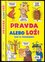 Pravda alebo lož? : ako sa rozhodneš? (Jan Payne, 2013)