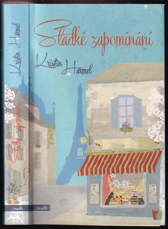Sladké zapomínání (Kristin Harmel, 2013)