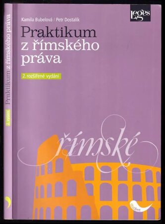 Praktikum z římského práva (Petr Dostalík, 2013)