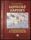 Lovecké zápisky : z Československa do západní Kanady (Eva Žídková, 2013)