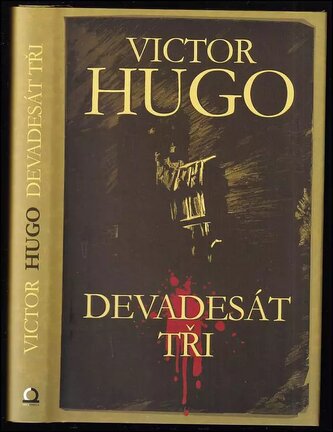 Devadesát tři (Victor Hugo, 2013)