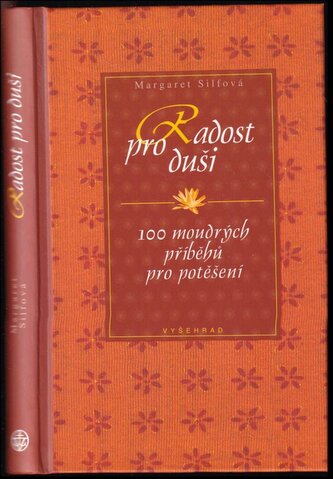 Radost pro duši : 100 moudrých příběhů pro potěšení (Margaret Silf, 2003)