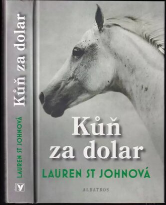 Kůň za dolar (Lauren St. John, 2013)