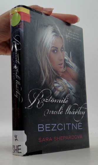 Roztomilé malé lhářky Bezcitné