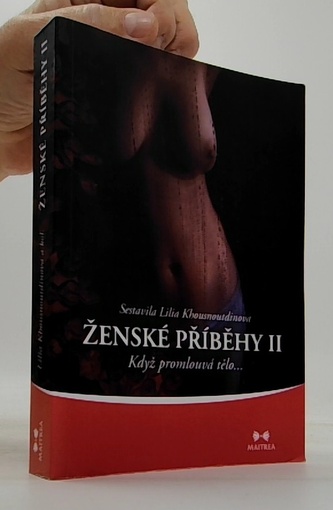 Ženské příběhy II - Když promlouvá tělo…