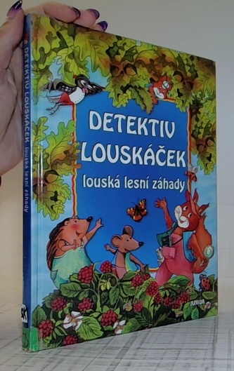 Detektiv Louskáček louská lesní záhady