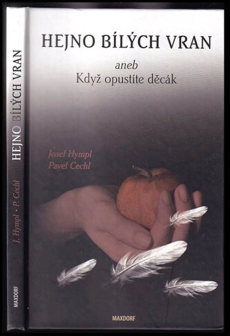 Hejno bílých vran, aneb, Když opustíte děcák (Josef Hympl, 2013)