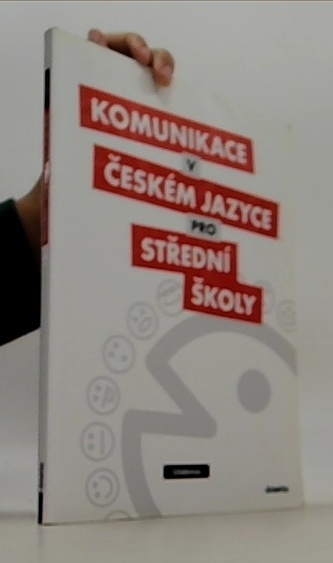 Komunikace v českém jazyce pro střední školy