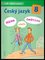 Český jazyk 8 : máme rádi češtinu : vzdělávací obor Český jazyk a literatura. : máme rádi češtinu : vzdělávací obor Český jazyk 