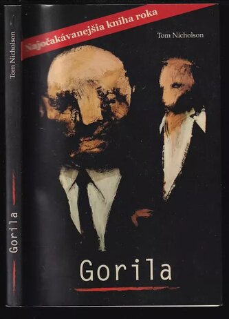 Gorila : [najočakávanejšia kniha roka] (Tom Nicholson, 2012)