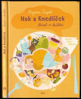 Nok a Knedlíček : básně o baštění (Bogdan Trojak, 2016)