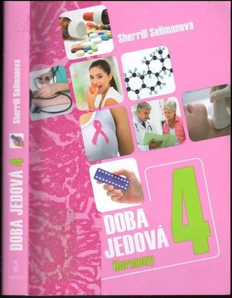 Doba jedová : Hormony - 4 (Sherrill Sellman, 2014)