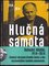 Hlučná samota : sto let Bohumila Hrabala : 1914-2014 (Bohumil Hrabal, 2014)