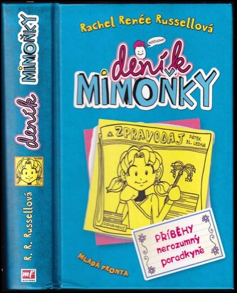 Deník mimoňky : Příběhy nerozumný poradkyně (Rachel Renée Russell, 2014)