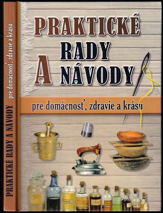 Praktické rady a návody pre domácnosť, zdravie a krásu (, 2014)
