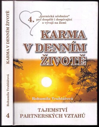 Karma v denním životě : partnerství z pohledu vývoje lidstva a kresba vztahů (Bohumila Truhlářová, 2011)