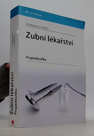 Zubní lékařství - Propedeutika