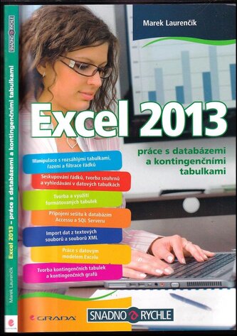 Excel 2013 : práce s databázemi a kontingenčními tabulkami (Marek Laurenčík, 2014)