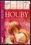 Houby : [určování a sběr] (Till R Lohmeyer, 2014)