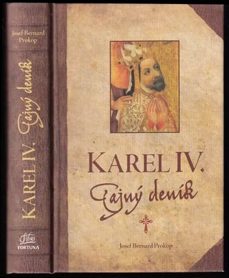 Karel IV : Tajný deník (Josef Bernard Prokop, 2014)
