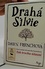 Drahá Silvie Drahá Silvie