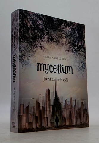 Mycelium I: Jantarové oči