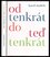 Od tenkrát do teď tenkrát (Karel Malich, 2013)
